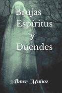 Brujas Espritus y Duendes