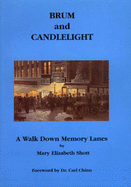 Brum and Candlelight: A Walk Down Memory Lanes