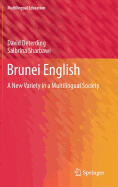 Brunei English: A New Variety in a Multilingual Society