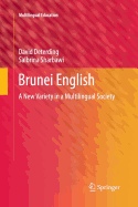 Brunei English: A New Variety in a Multilingual Society