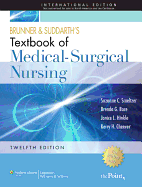 Brunner and Suddarth's Textbook of Medical-Surgical Nursing, International Edition: In One Volume - Smeltzer, Suzanne C, Rnc, Edd, Faan, and Bare, Brenda G, and Hinkle, Janice L, Dr., PhD, RN