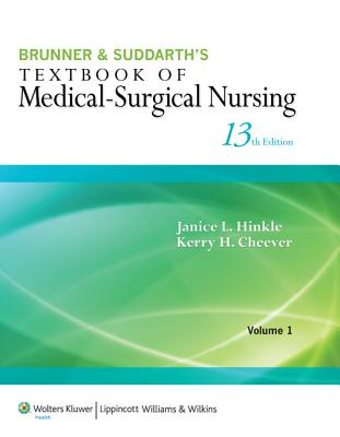 Brunner & Suddarth's Textbook of Medical-Surgical Nursing - Hinkle, Janice L., and Cheever, Kerry H.