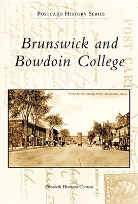 Brunswick and Bowdoin College - Huntoon Coursen, Elizabeth