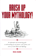 Brush Up Your Mythology!