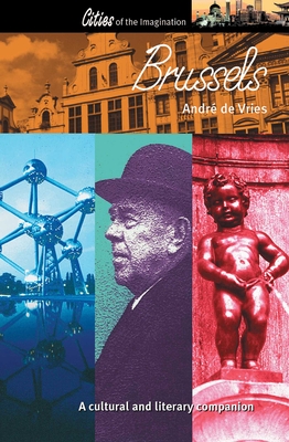 Brussels: A Cultural and Literary Companion - de Vries, Andr