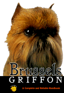 Brussels Griffon: A Complete and Reliable Handbook - Weiss, Seymour L