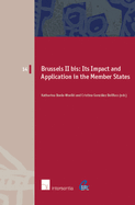 Brussels II Bis: Its Impact and Application in the Member States Volume 14