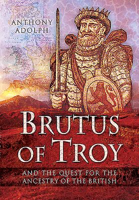 Brutus of Troy - Adolph, Anthony