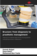 Bruxism: from diagnosis to prosthetic management