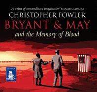Bryant and May and the Memory of Blood