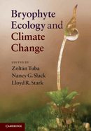 Bryophyte Ecology and Climate Change