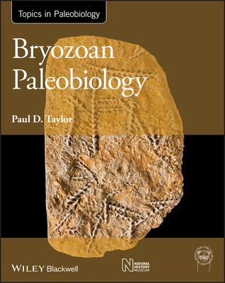Bryozoan Paleobiology - Taylor, Paul D.