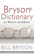 Bryson's Dictionary: for Writers and Editors