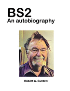 Bs2: An autobiography