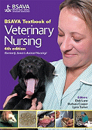 BSAVA Textbook of Veterinary Nursing - Lane, Dick, Mr. (Editor), and Cooper, Barbara (Editor), and Turner, Lynn (Editor)