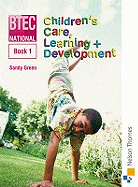 BTEC National Children's Care, Learning + Development Book 1