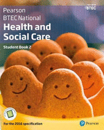 BTEC National Health and Social Care Student Book 2: For the 2016 specifications