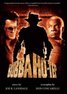 Bubba Ho-Tep - Lansdale, Joe R, and Coscarelli, Don