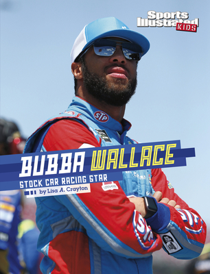 Bubba Wallace: Stock Car Racing Star - Crayton, Lisa A