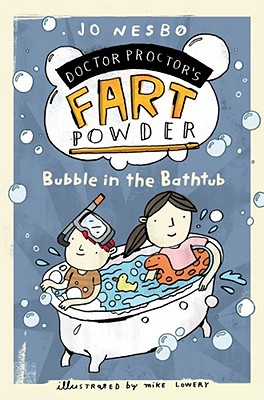 Bubble in the Bathtub - Nesbo, Jo, and Chace, Tara F (Translated by)