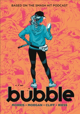 Bubble - Morris, Jordan, and Morgan, Sarah, and Riess, Natalie (Contributions by)