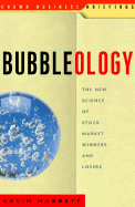 Bubbleology: The New Science of Stock Market Winners and Losers - Hassett, Kevin A