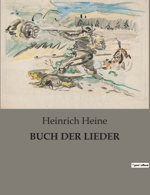 Buch Der Lieder - Heine, Heinrich
