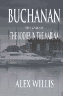 Buchanan 1: The Case of the Bodies in the Marina