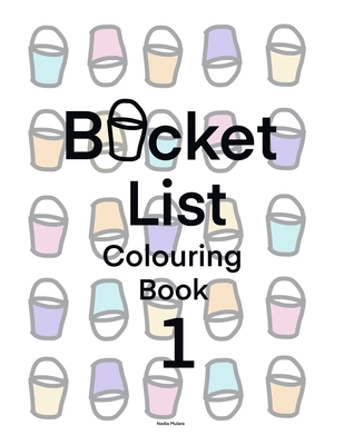 Bucket list colouring book 1 - Mulara, Nadia