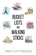 Bucket Lists and Walking Sticks