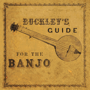 Buckley's Guide for the Banjo