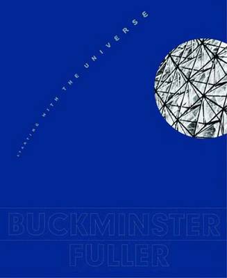 Buckminster Fuller: Starting with the Universe - Hays, K Michael (Editor), and Miller, Dana A (Editor), and Picon, Antoine