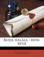 Buda Halla: Hun-Rege