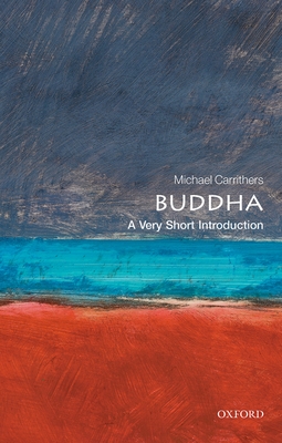 Buddha: A Very Short Introduction - Carrithers, Michael