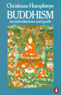 Buddhism: An Introduction and Guide - Humphreys, Christmas