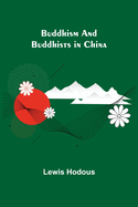 Buddhism and Buddhists in China