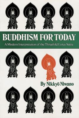 Buddhism for Today - Niwano, Nikkyo
