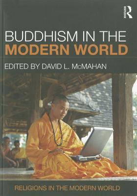Buddhism in the Modern World - McMahan, David L.
