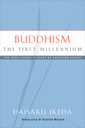 Buddhism: The First Millennium