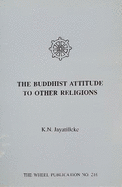 Buddhist Attitude to Other Religions
