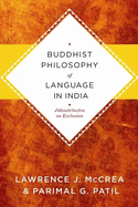 Buddhist Philosophy of Language in India: Janasrimitra on Exclusion