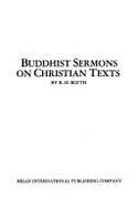 Buddhist Sermons on Christian...