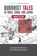 Buddhist Tales of India, China, and Japan: Indian Section