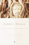 Buddhist Wisdom: The Diamond Sutra and the Heart Sutra