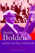 Buddy Bolden and the Last Days of Storyville - Barker, Danny, and Shipton, Alyn L (Editor)