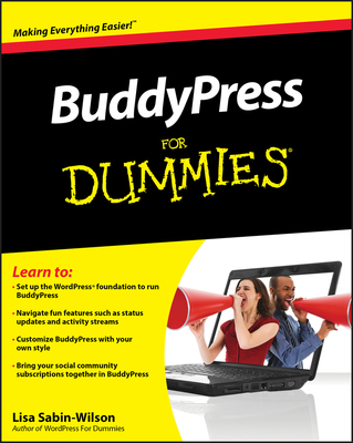 BuddyPress for Dummies - Sabin-Wilson, Lisa