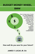 Budget Money Wheel: BMW