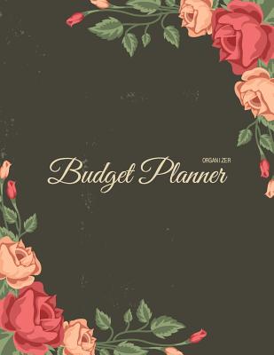 Budget Planner: Weekly & Monthly Expense Tracker Organizer, Budget Planner and Financial Planner Workbook ( Bill Tracker, Expense Tracker, Home Budget Book / Extra Large ) Black Rose Cover - Correia, Jada