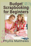 Budget Scrapbooking for Beginners