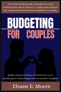 Budgeting for Couples: Build a financial plan you both can love.